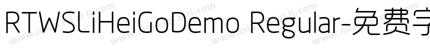 RTWSLiHeiGoDemo Regular字体转换